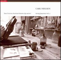 Carl Nielsen: String Quartets, Vol. 2  von Young Danish String Quartet