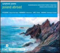 Poland Abroad: Symphonic Poems von Various Artists