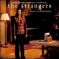 The Strangers [Original Motion Picture Soundtrack] von Tomandandy