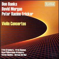 Don Banks, David Morgan, Peter Racine Fricker: Violin Concertos von Various Artists