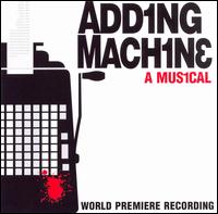 Adding Machine: A Musical von Original Cast Recording