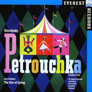 Stravinsky: Petrouchka; The Rite of Spring von Eugene Goossens