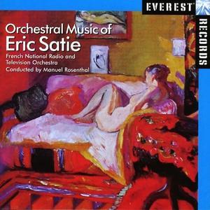 Orchestral Music of Eric Satie von Manuel Rosenthal