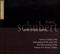 Schubert: Sonata in B flat; Impromptus; Grazer Fantasy; Drei Klavierstücke von James Lisney