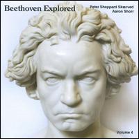 Beethoven Explored, Vol. 4 von Peter Sheppard Skærved