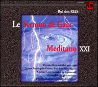 Rui dos Reis: Le Sermon de Gaïa; Cantate Meditatio XXI von Jean-Christophe Aubert