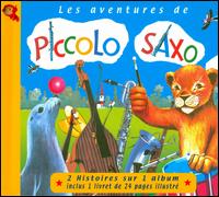 Les Aventures de Piccolo Saxo von François Perier