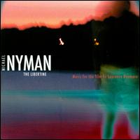 The Libertine [Original Soundtrack] von Michael Nyman