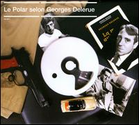 Le Polar Selon Georges Delerue von Georges Delerue