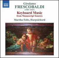 Frescobaldi: Keyboard Music von Martha Folts