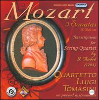 Mozart: 3 Sonatas; Transcriptions for String Quartet by J. André von Quartetto Luigi Tomasini