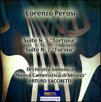 Lorenzo Perosi: Suite No. 5 'Tortona'; Suite No. 7 'Torino' von Arturo Sacchetti