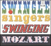 Swinging Mozart von The Swingle Singers