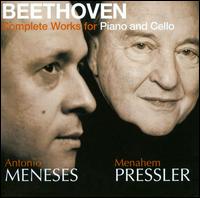 Beethoven: Complete Works for Piano & Cello von Antonio Meneses