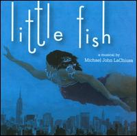 Michael John LaChiusa: Little Fish von Original Cast Recording