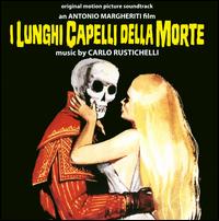 I Lunghi Capelli della Morte [Original Motion Picture Soundtrack] von Various Artists