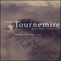 Charles Tournemire: Douze Préludes - Poèmes, Op. 58 von Georges Delvallee