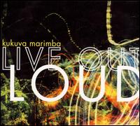 Live Out Loud von Kukuva Marimba