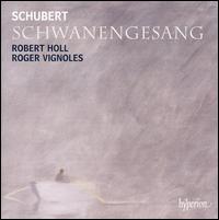 Schubert: Schwanengesang von Robert Holl