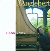 D'Anglebert: Pièces de clavecin von Hank Knox