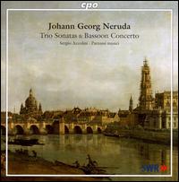 Johann Georg Neruda: Trio Sonatas; Bassoon Concerto von Sergio Azzolini