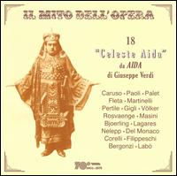 Il Mito dell'Opera: 18 'Celeste Aida' da Aida di Giuseppe Verdi von Various Artists