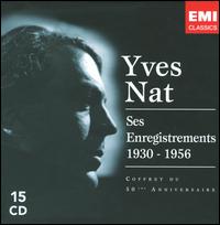 Yves Nat: Ses Enregistrements, 1930-1956 [Coffret du 50ème Anniversaire] [Box Set] von Yves Nat