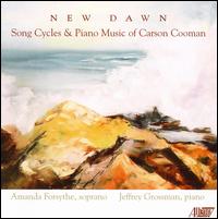 New Dawn: Song Cycles and Piano Music of Carson Cooman von Jeffrey Grossman