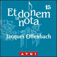 Et donem la nota, Vol. 15: Jacques Offenbach von Anton Paulik