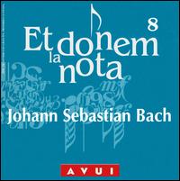 Et donem la nota, Vol. 8: Johann Sebastian Bach von Gustav Brand