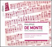 De Monte: Motets, Madrigals & Chansons von Ensemble Orlando Fribourg