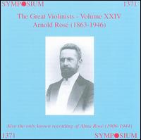 The Great Violinists, Vol. 24: Arnold Rosé von Arnold Rosé