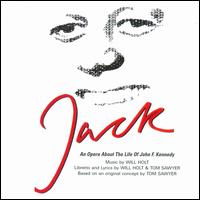 Jack: An Opera about the Life of John F. Kennedy von Various Artists