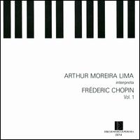 Arthur Moreira Lima Interpreta Frédéric Chopin, Vol. 1 von Arthur Moreira-Lima