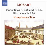 Mozart: Piano Trios K. 496 and K. 502; Divertimento in B flat von Kungsbacka Piano Trio