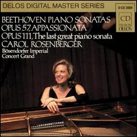 Beethoven: Piano Sonata Op. 57 / Op. 111 von Carol Rosenberger