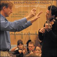 Bernstein: Serenade; McLean: Elements von Brian Lewis