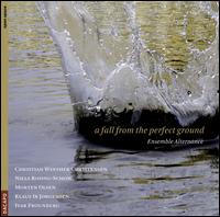 A Fall From The Perfect Ground von Ensemble Alternance