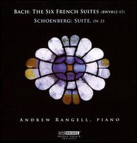 Bach: The Six French Suites; Schoenberg: Suite von Andrew Rangell