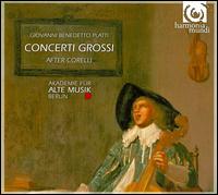 Giovanni Benedetto Platti: Concerti Grossi after Corelli von Akademie für Alte Musik, Berlin