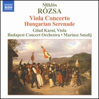 Miklós Rózsa: Viola Concerto; Hungarian Serenade von Gilad Karni