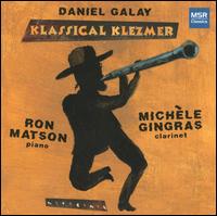 Daniel Galay: Klassical Klezmer von Daniel Galay