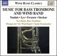 Music for Bass Trombone and Wind Band von Yves Bauer