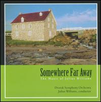 Somewhere Far Away: The Music of Julius Williams von Julia Williams