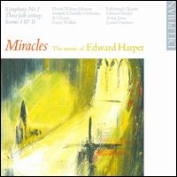 Miracles: The Music of Edward Harper von Various Artists