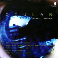 Ocular: Music by Thomas Liljeholm von Various Artists