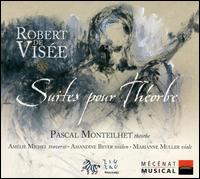 Robert de Visée: Suites pour Théorbe von Pascal Monteilhet