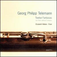 Telemann: Twelve Fantasias for Flute without Continuo von Elizabeth Walker