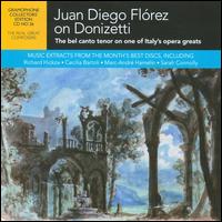 The Real Great Composers: Juan Diego Flórez on Donizetti von Juan Diego Flórez