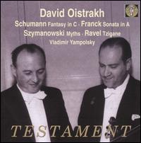 David Oistrakh Plays Schumann, Franck, Szymanowski, Ravel von David Oistrakh